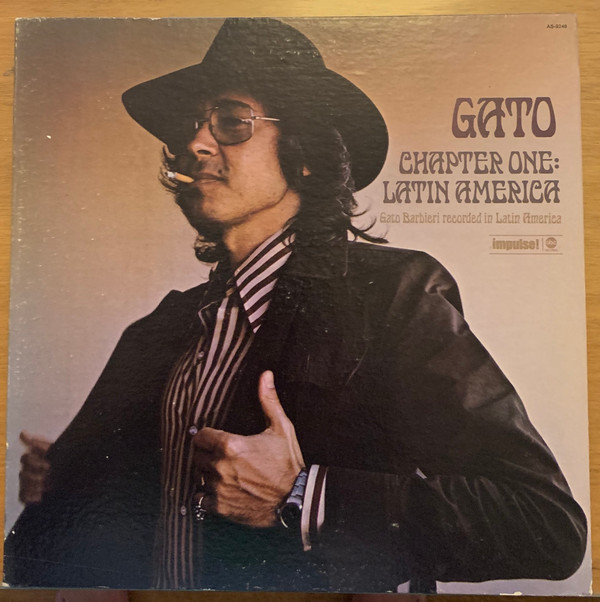 Gato Barbieri - Chapter One: Latin America | Impulse! (AS-9248) Gato Barbieri - Chapter One: Latin America | Impulse! (AS-9248)