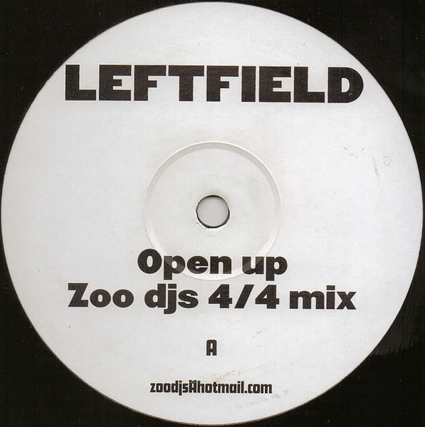 Leftfield - Open Up (Zoo DJs Mixes) | Not On Label (Leftfield) (LFT. 001)