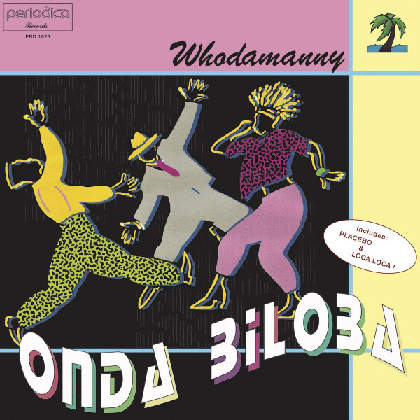 Whodamanny - Onda Biloba | Periodica Records (PRD1028) - main
