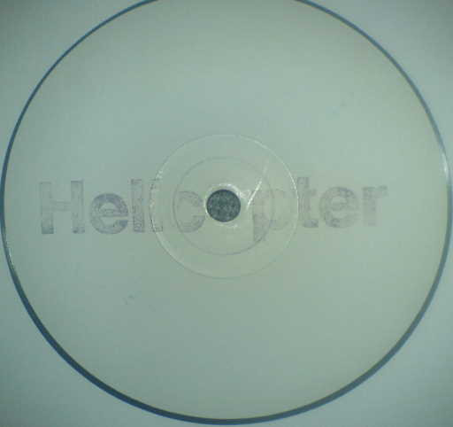 Helicopter - What Do You Say? | Helicopter Records (TIG 006) - 2 Helicopter - What Do You Say? | Helicopter Records (TIG 006) - 2