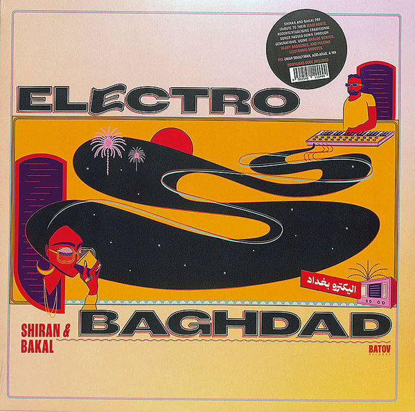 SHIRAN & Bakal - Electro Baghdad - اليكترو بغداد | Batov Records (BTR122)