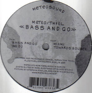 Daniel Meteo / Tom Thiel - Bass And Go | Meteosound (METEO 013)