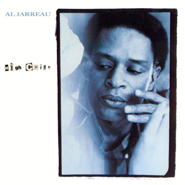 Al Jarreau - High Crime | WEA (25 0807-1) - main Al Jarreau - High Crime | WEA (25 0807-1) - main