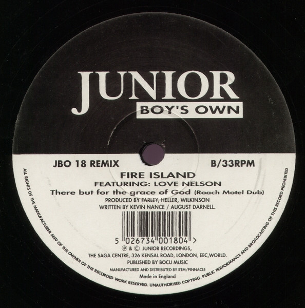 Fire Island Featuring Love Nelson - There But For The Grace Of God (Remixes) | Junior Boy's Own (JBO 18 REMIX)