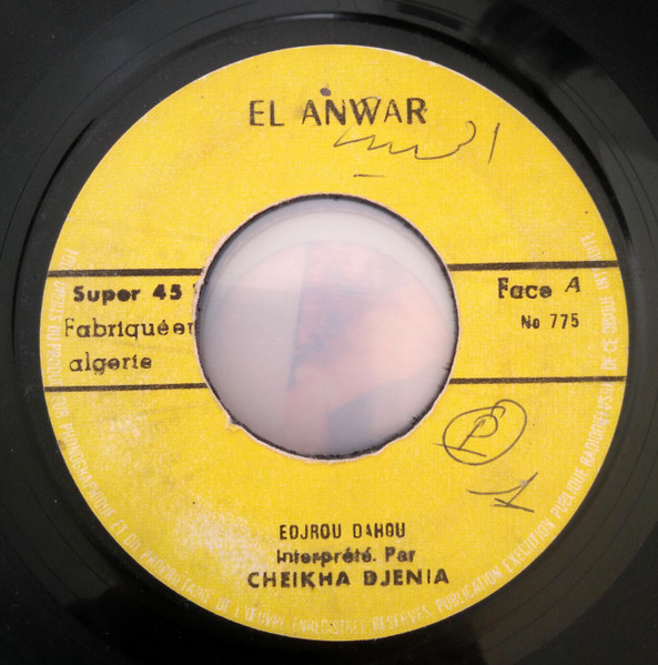 Cheikha Djenia - Edjrou Dahou / Radar | Disques El Anwar (775)
