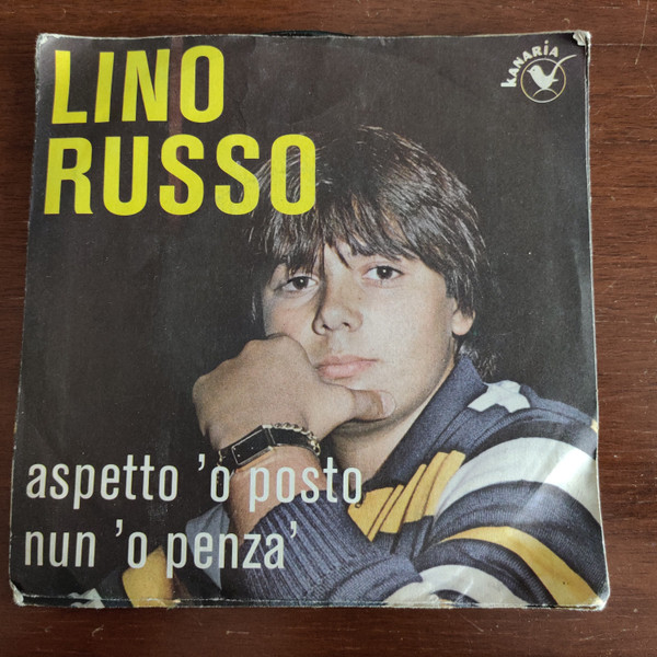 Lino Russo - Aspetto 'O Posto / Nun 'O Penza' | Kanaria (772)