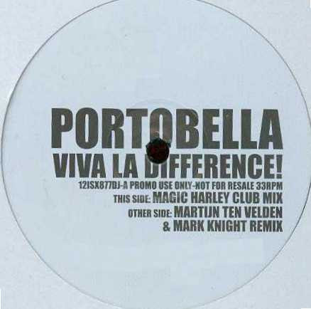 Portobella - Viva La Difference! | Universal Island Records Ltd. (12ISX877DJ)
