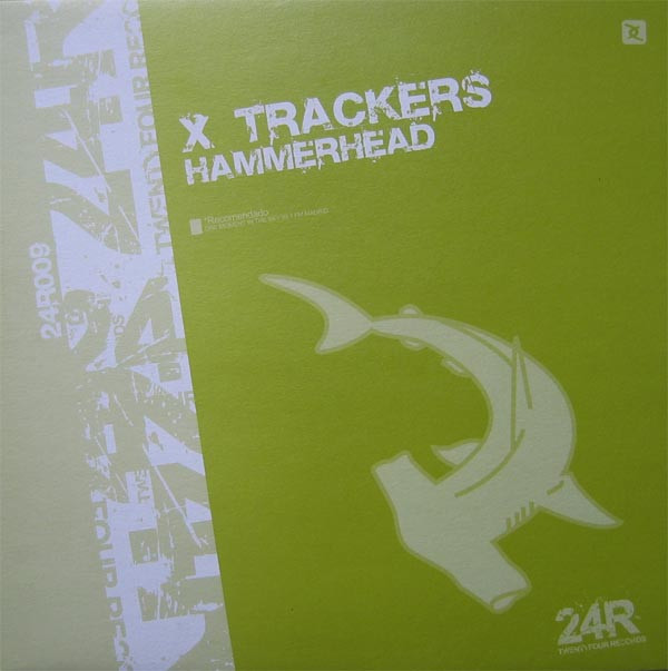 X Trackers - Hammerhead | Twenty Four Records (24R009)