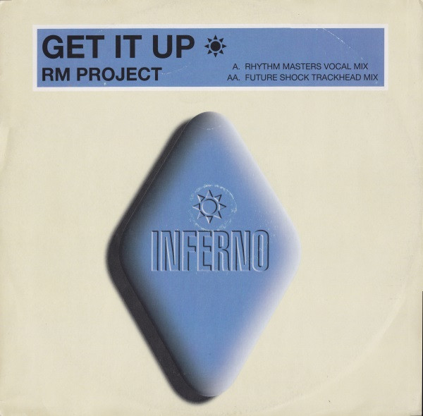 R.M. Project - Get It Up | Inferno (TFERN 15)