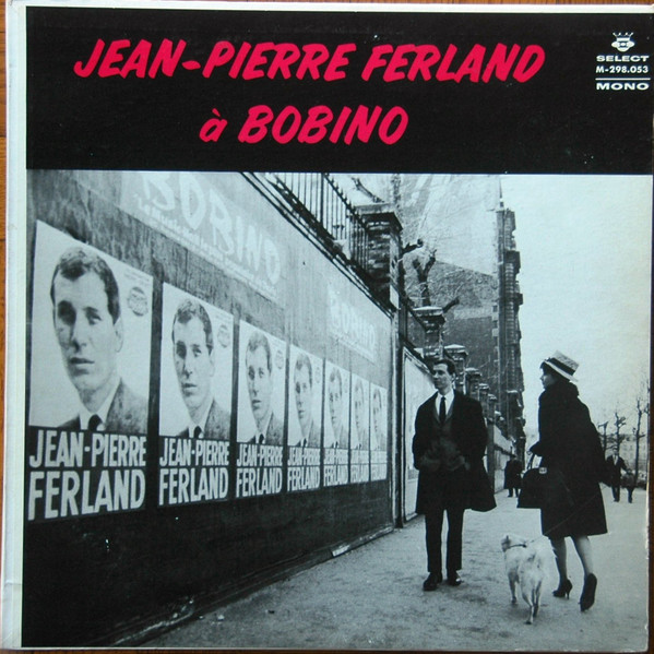Jean-Pierre Ferland - À Bobino | Select (M-298.053) Jean-Pierre Ferland - À Bobino | Select (M-298.053)