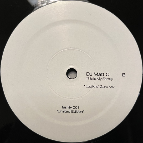 DJ Matt C - This Is My Family | Family Recordings (family 001) - 2 DJ Matt C - This Is My Family | Family Recordings (family 001) - 2