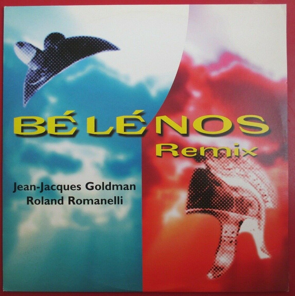 Jean-Jacques Goldman , Roland Romanelli - Bélénos (Remix) | Columbia (SAMPMS 6881-6)