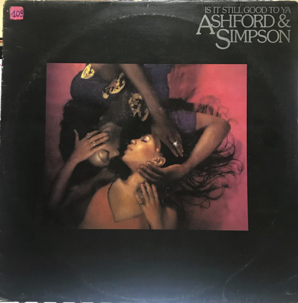 Ashford & Simpson - Is It Still Good To Ya | Warner Bros. Records (W 56547)