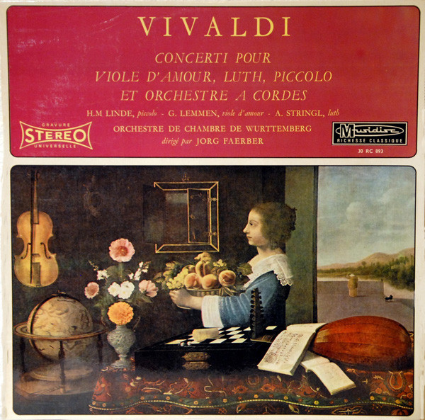 Antonio Vivaldi , Hans-Martin Linde , Günther Lemmen , Anton Stingl , Württembergisches Kammerorchester , Jörg Faerber - Concerti Pour Viole D'Amour, Luth, Piccolo Et Orchestre A Cordes | Musidisc (30 RC 893) - main Antonio Vivaldi , Hans-Martin Linde , Günther Lemmen , Anton Stingl , Württembergisches Kammerorchester , Jörg Faerber - Concerti Pour Viole D'Amour, Luth, Piccolo Et Orchestre A Cordes | Musidisc (30 RC 893) - main
