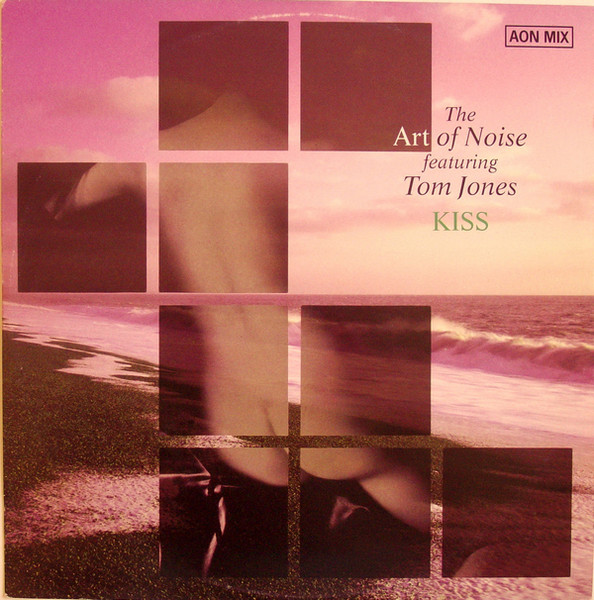 The Art Of Noise Featuring Tom Jones - Kiss (AON Mix) | China Records (871 071-1) - main The Art Of Noise Featuring Tom Jones - Kiss (AON Mix) | China Records (871 071-1) - main