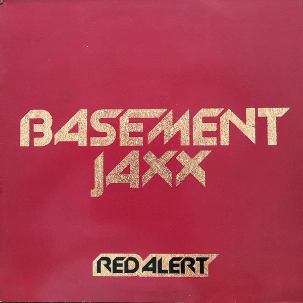 Basement Jaxx - Red Alert | XL Recordings (XLT 100)