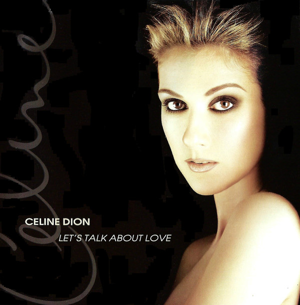 Celine Dion - Let's Talk About Love | Columbia (CK 68861)