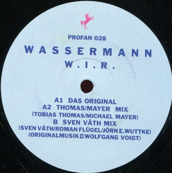 Wassermann - W. I. R. (Das Original + Sven Väth Mix  Thomas/Mayer Mix) | Profan (PROFAN 028) - 3