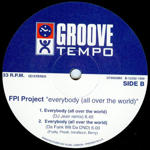 FPI Project - Everybody (All Over The World) | Groove Tempo (GT8002MX) FPI Project - Everybody (All Over The World) | Groove Tempo (GT8002MX)
