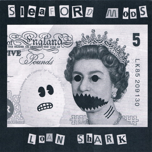 Sleaford Mods - Loan Shark / Slug Tub | Apolkalypso (8)