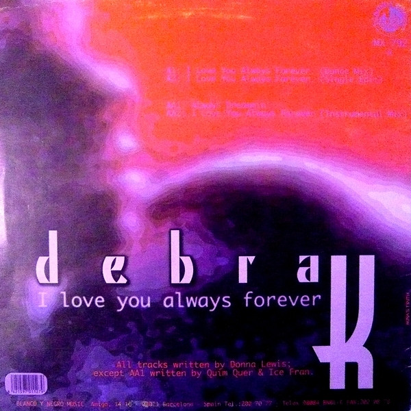 Debra K - I Love You Always Forever | Blanco Y Negro (MX 792) - 2