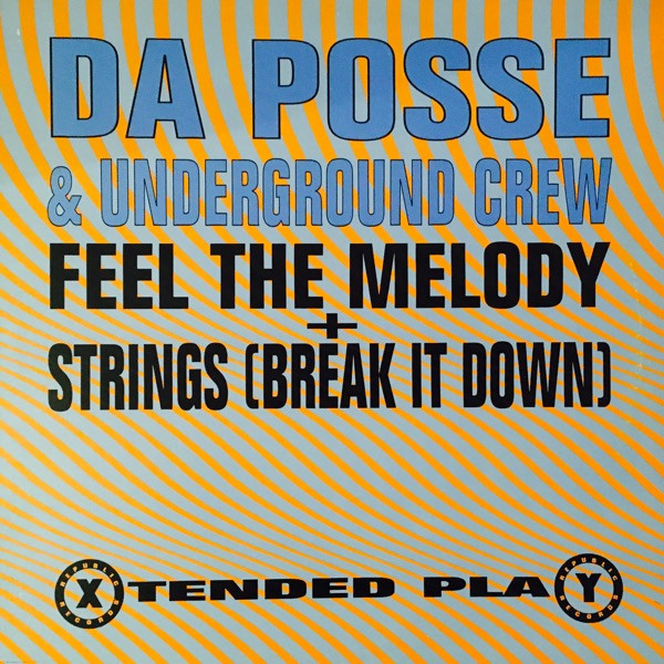 Da Posse & The Underground Crew - Feel The Melody | Republic Records (LICT 037)