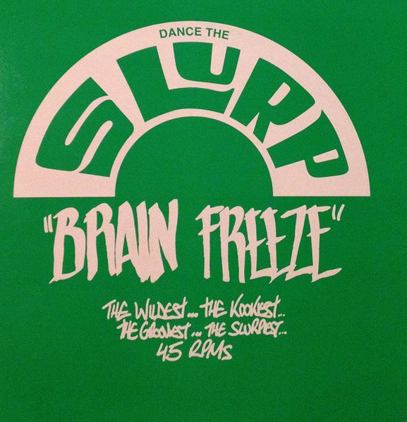 Various - Dance The Slurp "Brain Freeze" | Brain Freeze (BFS 06) - main