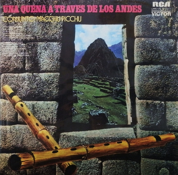 Conjunto Macchu Picchu - Una Quena A Traves De Los Andes | RCA Victor (LPPS-179)