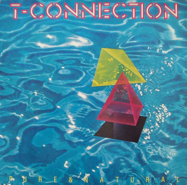 T-Connection - Pure & Natural | Capitol Records (3C 064-57012)
