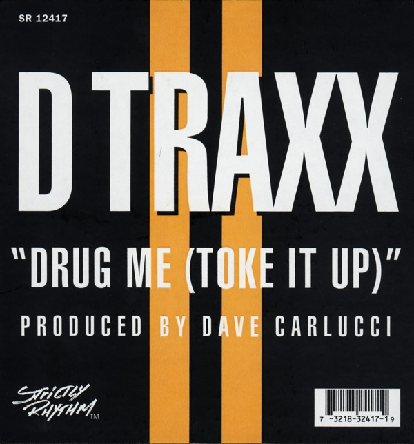 D Traxx - Drug Me (Toke It Up) | Strictly Rhythm (SR 12417) - 4