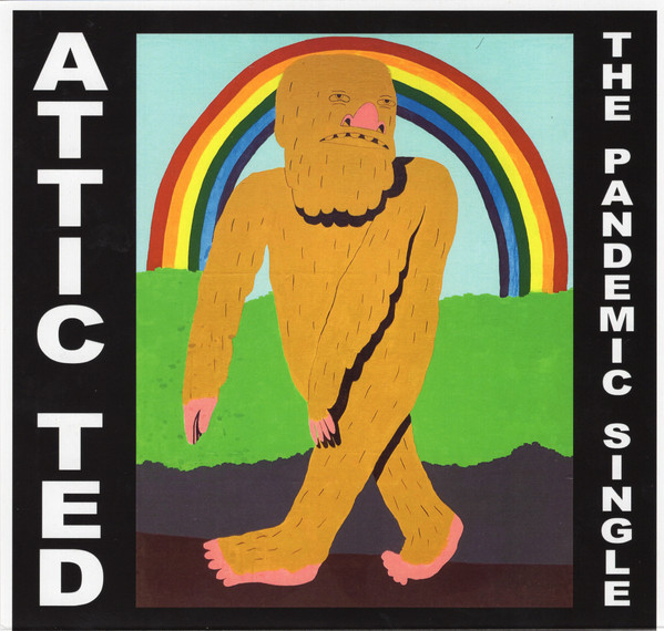 Attic Ted - The Pandemic Single | Pecan Crazy Records (PCR#77)