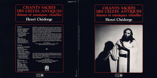 Henri Chédorge - Chants Sacrés Des Celtes Antiques - Danses Et Musiques Rituelles | Auvidis (AV 4713)