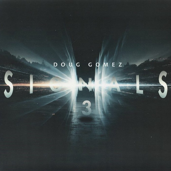 Doug Gomez - Signals 3 | Merecumbe Recordings (MERC003)
