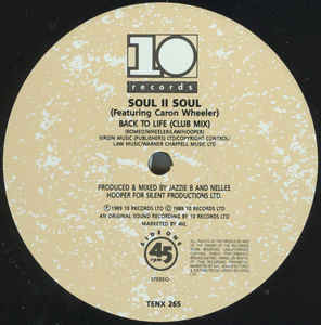 Soul II Soul Featuring Caron Wheeler - Back To Life (Club Mix) | 10 Records (TENX 265) - 3 Soul II Soul Featuring Caron Wheeler - Back To Life (Club Mix) | 10 Records (TENX 265) - 3