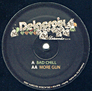 Vendetta & Barber & Bad Kid - Bad Chill / More Gun | Delacroix Records (DLC 01)