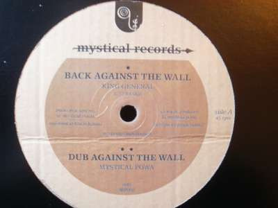 King General / Ras Hassen Ti / Mystical Powa - Back Against The Wall / Our Silver & Gold | Mystical Records (MR002) King General / Ras Hassen Ti / Mystical Powa - Back Against The Wall / Our Silver & Gold | Mystical Records (MR002)