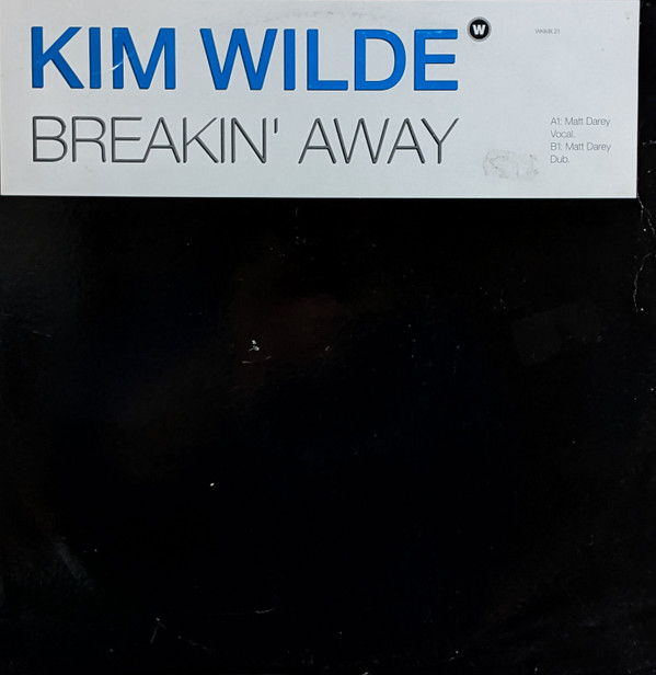 Kim Wilde - Breakin' Away | MCA Records (WKIMX 21) Kim Wilde - Breakin' Away | MCA Records (WKIMX 21)