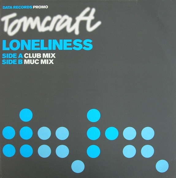 Tomcraft - Loneliness | Data Records (DATA52P1) - main
