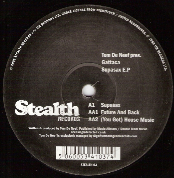 Tom De Neef Pres. Gattaca - Supasax E.P | Stealth Records (STEALTH 03) - 2