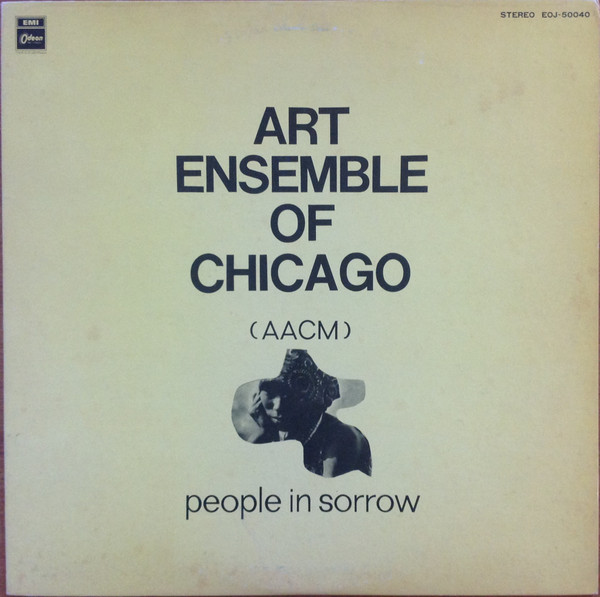 The Art Ensemble Of Chicago - People In Sorrow | Odeon (EOJ-50040)