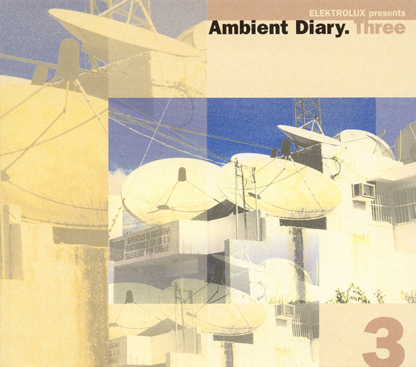Various - Ambient Diary.Three | Elektrolux (e1000000cd)