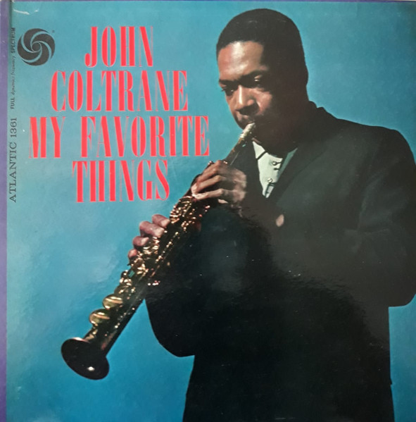 John Coltrane - My Favorite Things | Atlantic (1361)