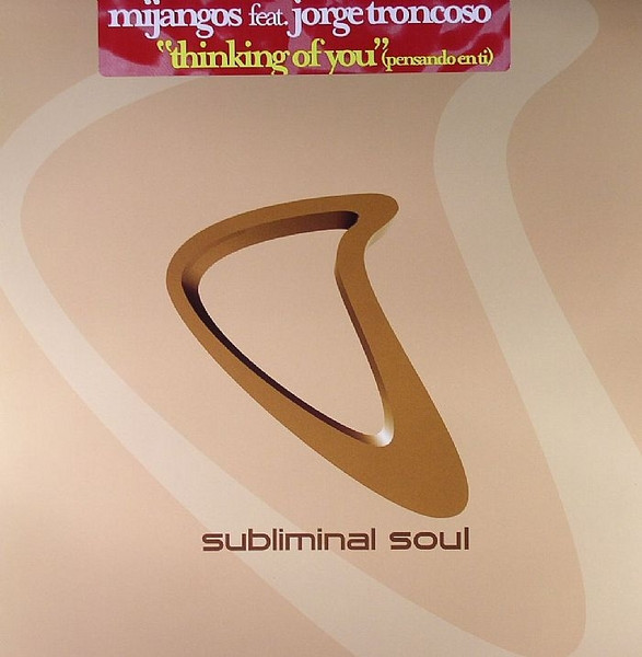 Mijangos Feat. Jorge Troncoso - Thinking Of You (Pensando En Ti) | Subliminal Soul (SSL21)