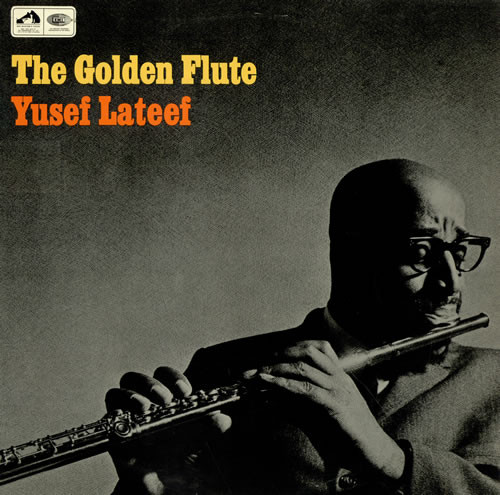 Yusef Lateef - The Golden Flute | His Master's Voice (CSD 3615) - main