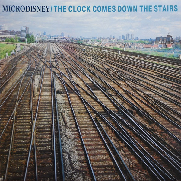 Microdisney - The Clock Comes Down The Stairs | Transmedia (T/RT 85) - main