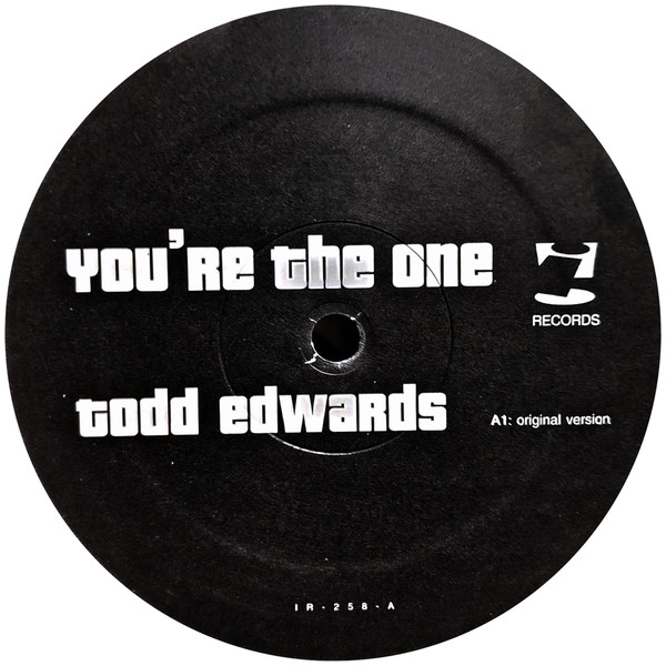 Todd Edwards - You're The One | i! Records (IR-258) - main Todd Edwards - You're The One | i! Records (IR-258) - main