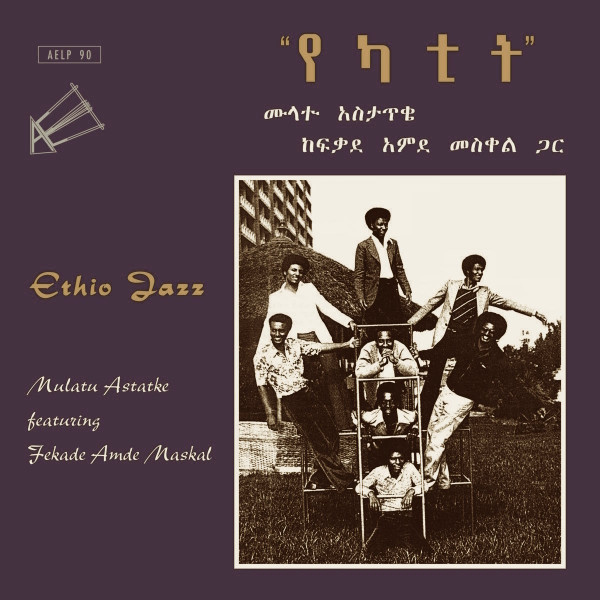 Mulatu Astatke Featuring Fekade Amde Maskal = Mulatu Astatke ጋር Fekade Amde Maskal - የካቲት (Ethio Jazz) | Amha Records (AELP 90) Mulatu Astatke Featuring Fekade Amde Maskal = Mulatu Astatke ጋር Fekade Amde Maskal - የካቲት (Ethio Jazz) | Amha Records (AELP 90)