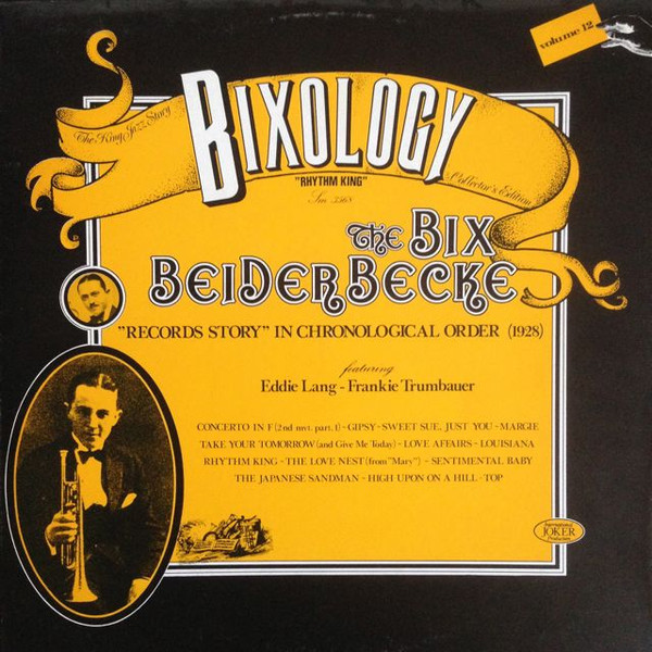 Bix Beiderbecke - Bixology "Rhythm King" | Joker (SM 3568)