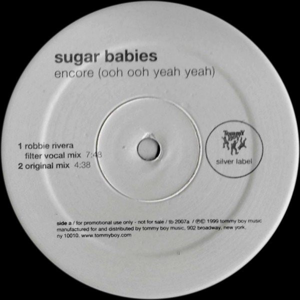 Sugar Babies - Encore (Ooh Ooh Yeah Yeah) | Tommy Boy Silver Label (tb 2007)