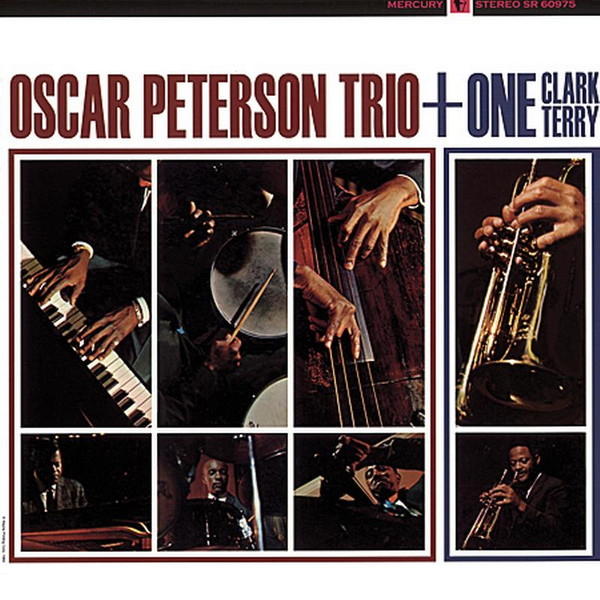The Oscar Peterson Trio + Clark Terry Clark Terry - Oscar Peterson Trio + One | Mercury (SR 60975) - main The Oscar Peterson Trio + Clark Terry Clark Terry - Oscar Peterson Trio + One | Mercury (SR 60975) - main